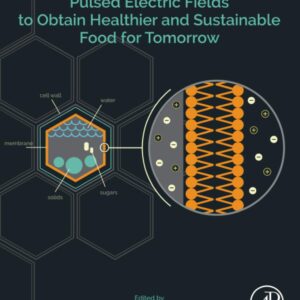 Pulsed Electric Fields to Obtain Healthier and Sustainable Food for Tomorrow