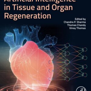 Artificial Intelligence in Tissue and Organ Regeneration