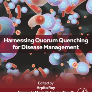 Harnessing Quorum Quenching for Disease Management