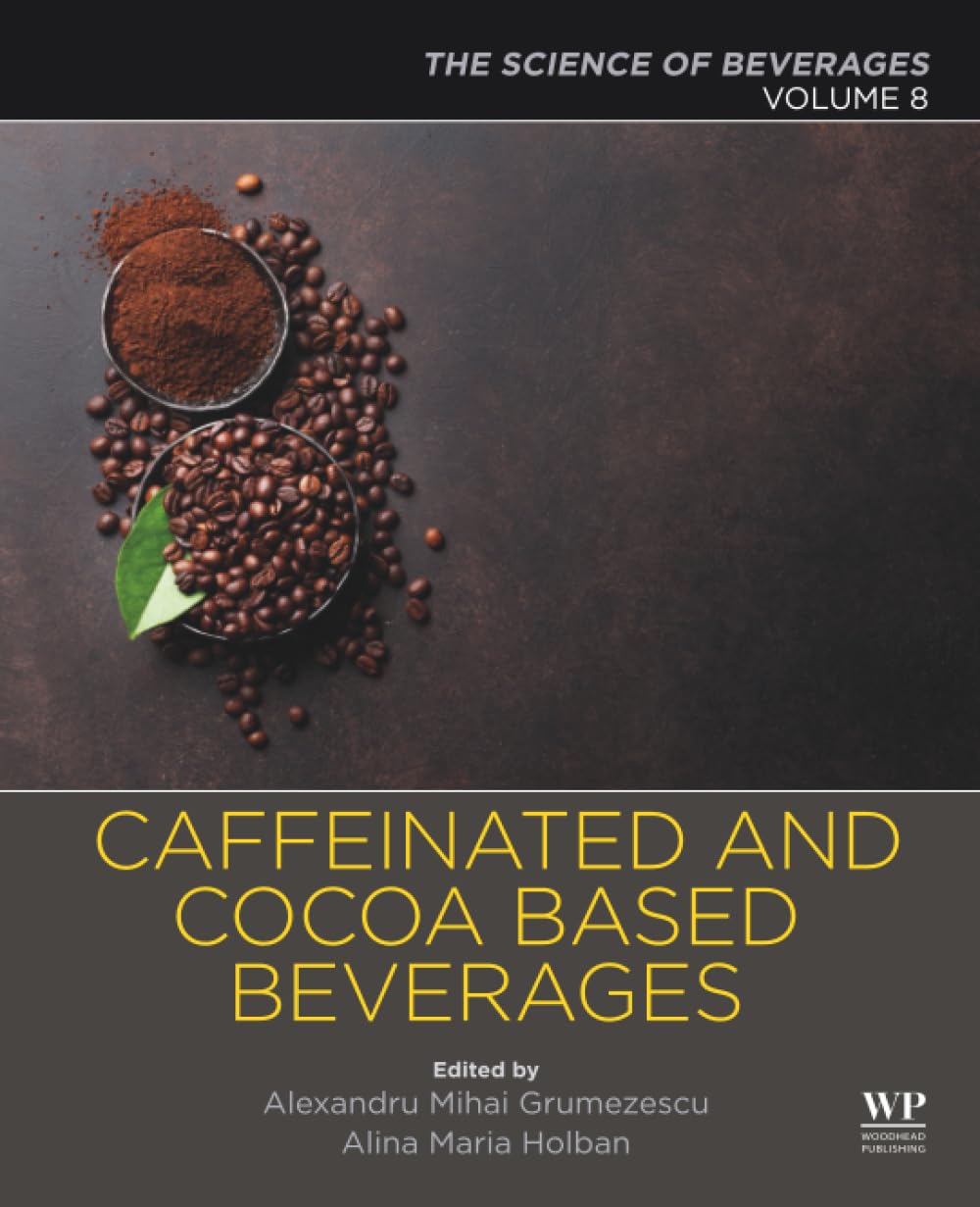 Caffeinated and Cocoa Based Beverages: Volume 8. The Science of Beverages
