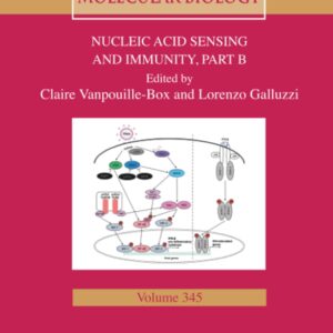 Nucleic Acid Sensing and Immunity - PART B (Volume 345) (International Review of Cell and Molecular Biology