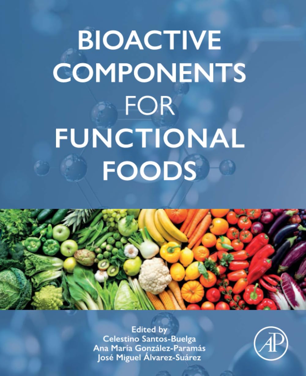 Bioactive Components for Functional Foods