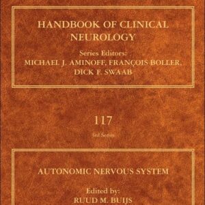 Autonomic Nervous System (Volume 117) (Handbook of Clinical Neurology