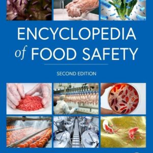 Encyclopedia of Food Safety