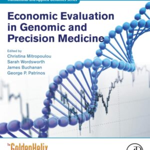 Economic Evaluation in Genomic and Precision Medicine (Translational and Applied Genomics)