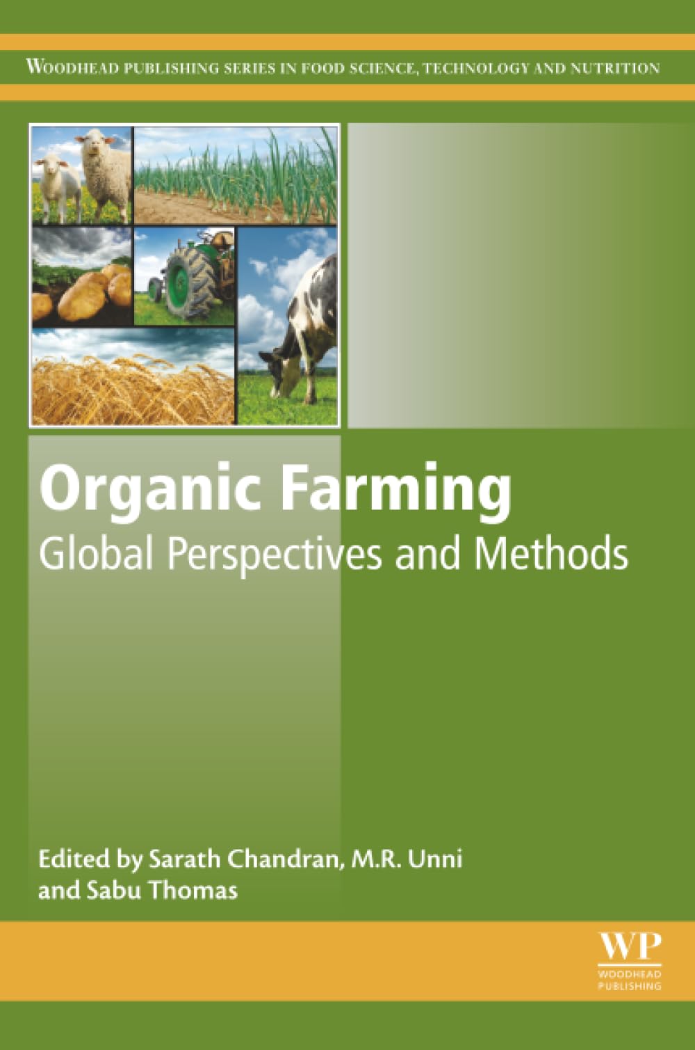 Organic Farming: Global Perspectives and Methods (Woodhead Publishing Series in Food Science