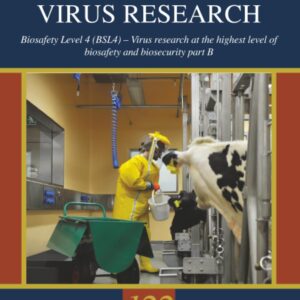 Biosafety Level 4 (BSL4) – Virus research at the highest level of biosafety and biosecurity (Volume 122) (Advances in Virus Research