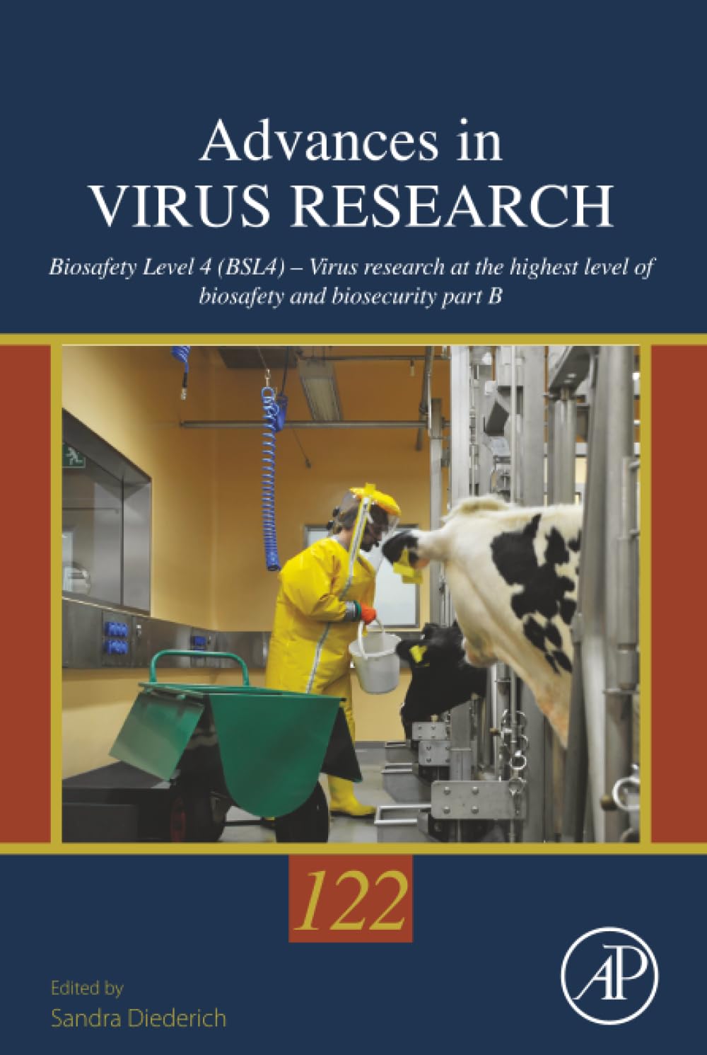 Biosafety Level 4 (BSL4) – Virus research at the highest level of biosafety and biosecurity (Volume 122) (Advances in Virus Research