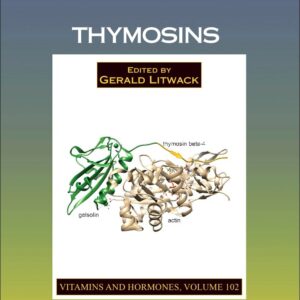 Thymosins (Volume 102) (Vitamins and Hormones