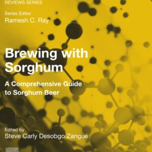 Brewing with Sorghum: A Comprehensive Guide to Sorghum Beer (Applied Biotechnology Reviews)