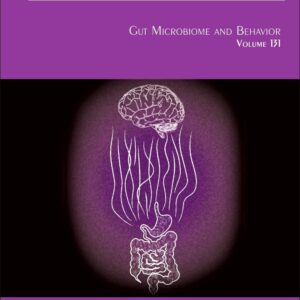 Gut Microbiome and Behavior (Volume 131) (International Review of Neurobiology