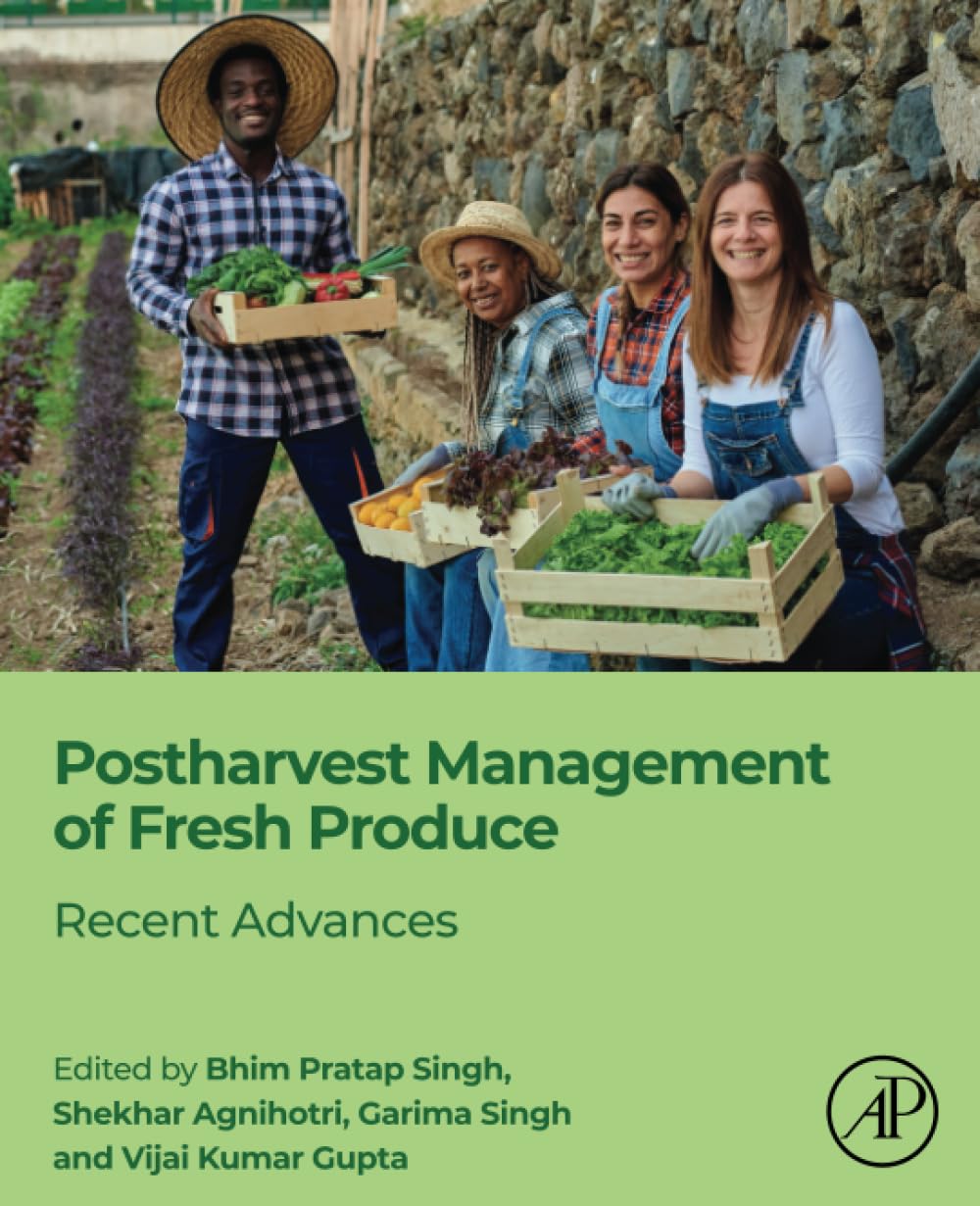 Postharvest Management of Fresh Produce: Recent Advances