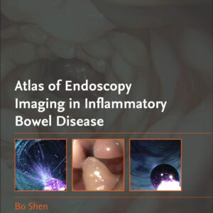Atlas of Endoscopy Imaging in Inflammatory Bowel Disease