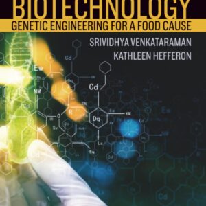 Agricultural Biotechnology: Genetic Engineering for a Food Cause