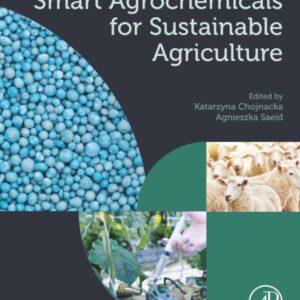 Smart Agrochemicals for Sustainable Agriculture