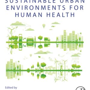 Sustainable Urban Environments for Human Health