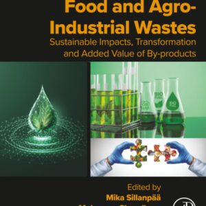 Food and Agro-Industrial Wastes: Sustainable Impacts