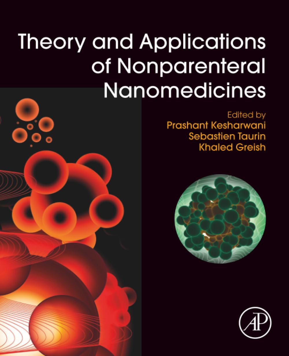 Theory and Applications of Nonparenteral Nanomedicines