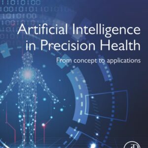Artificial Intelligence in Precision Health: From Concept to Applications