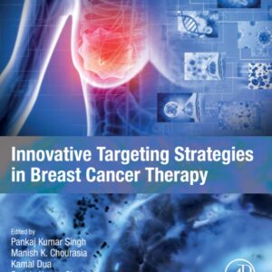 Innovative Targeting Strategies in Breast Cancer Therapy (Advanced Topics in Biomaterials)