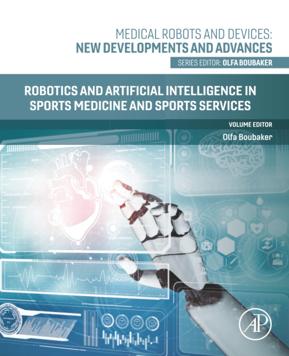 Robotics and Artificial Intelligence in Sports Medicine and Sports Services (Medical Robots and Devices: New Developments and Advances)