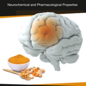Curcumin for Neurological and Psychiatric Disorders: Neurochemical and Pharmacological Properties