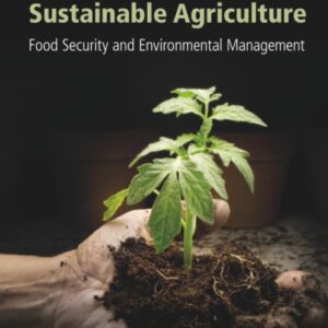 PGPR Amelioration in Sustainable Agriculture: Food Security and Environmental Management