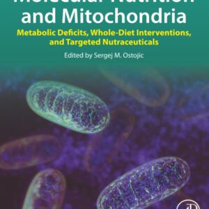 Molecular Nutrition and Mitochondria: Metabolic Deficits