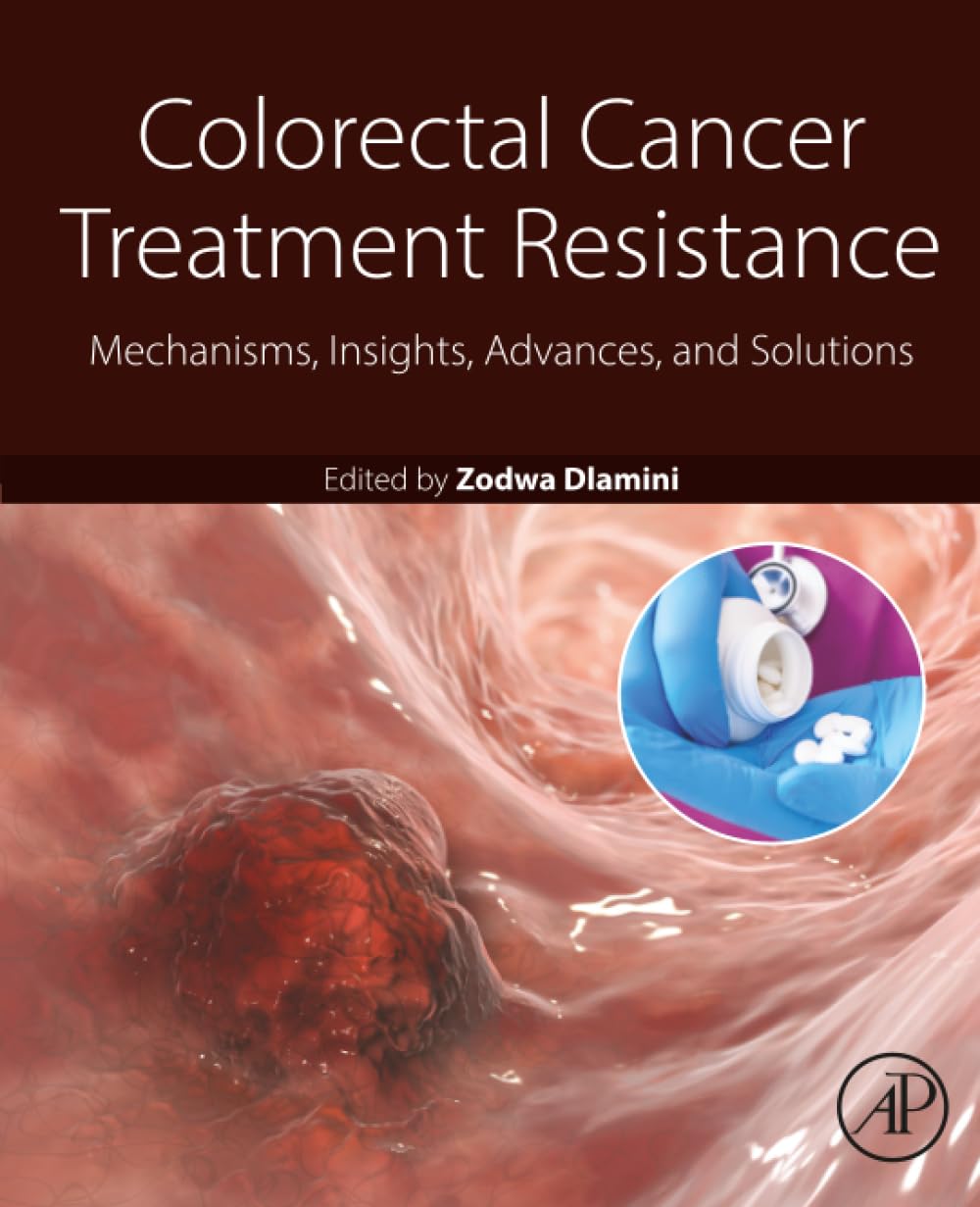 Colorectal Cancer Treatment Resistance: Mechanisms