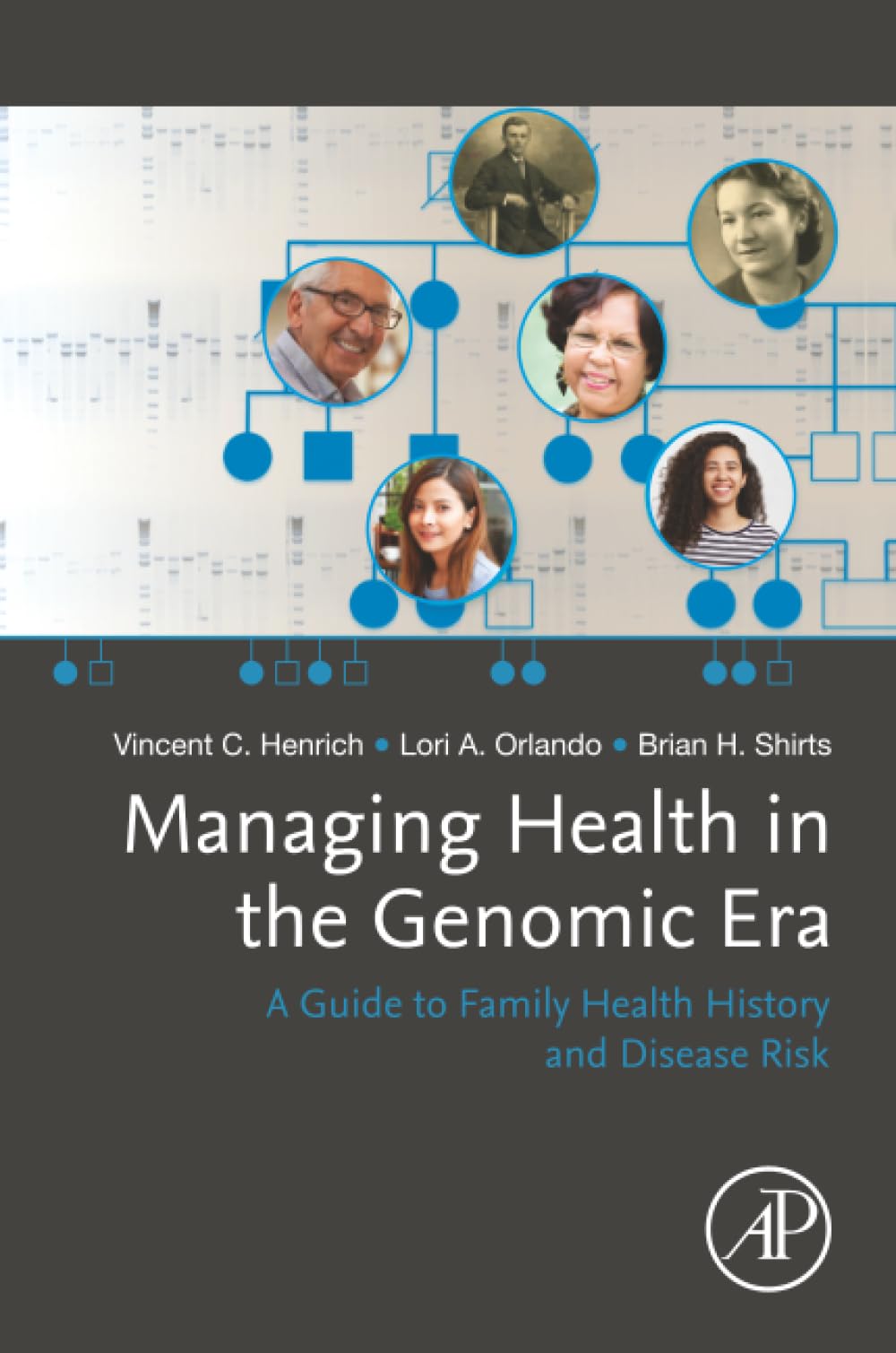 Managing Health in the Genomic Era: A Guide to Family Health History and Disease Risk
