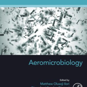 Aeromicrobiology (Developments in Applied Microbiology and Biotechnology)