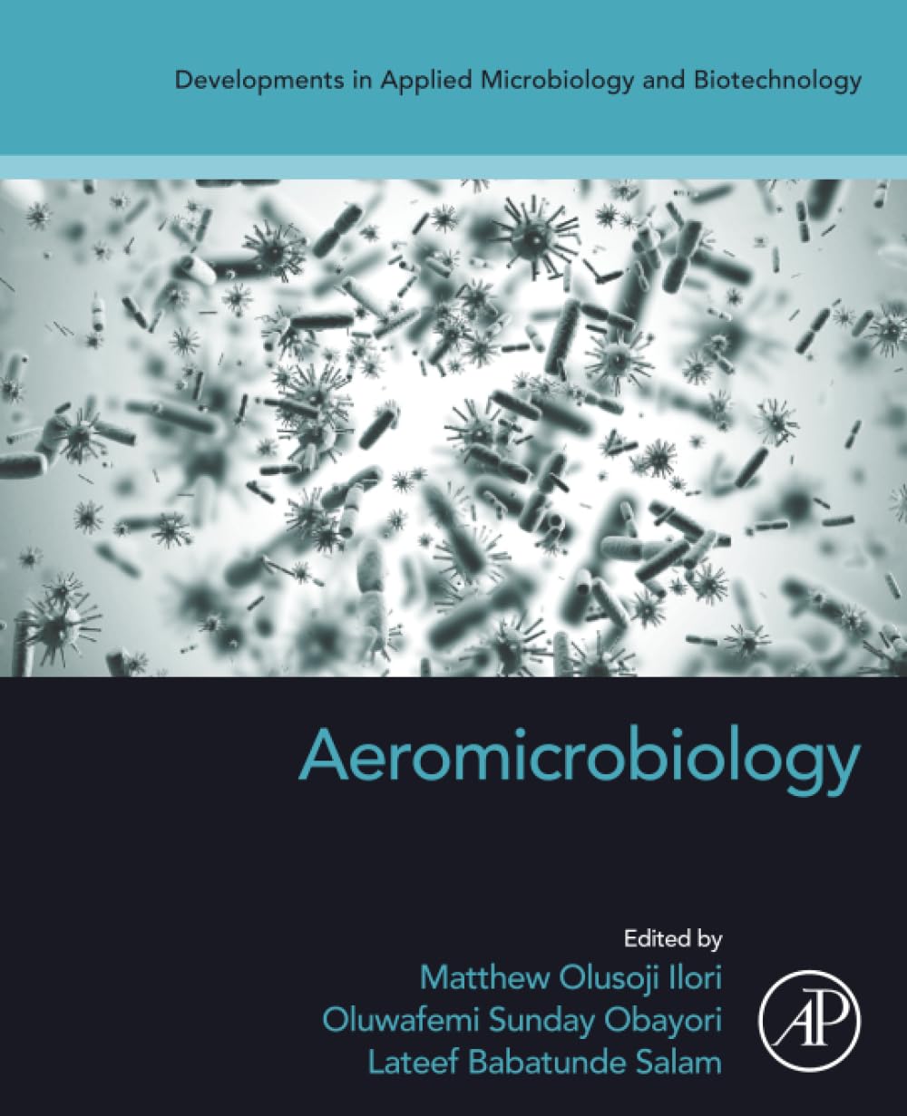 Aeromicrobiology (Developments in Applied Microbiology and Biotechnology)