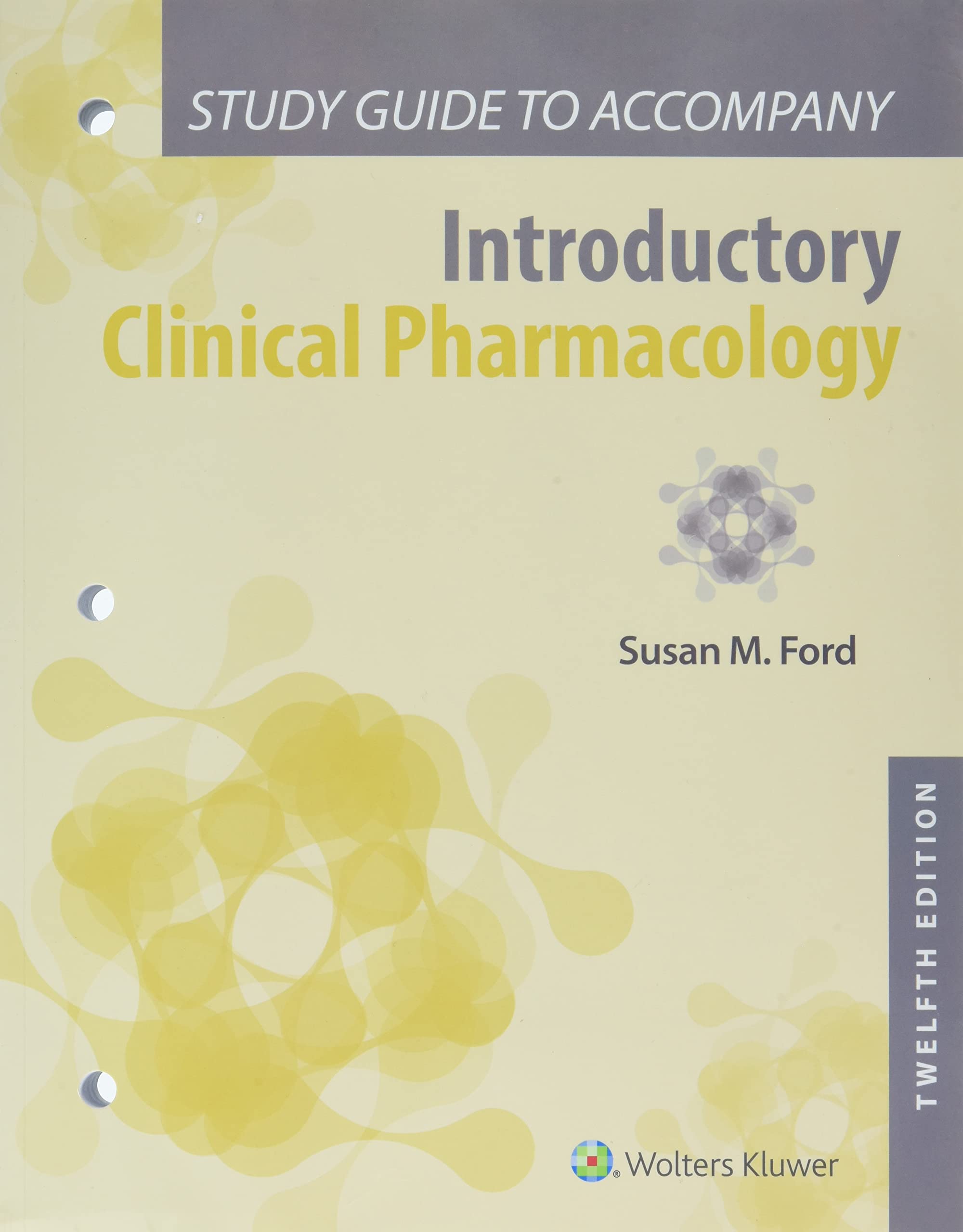 Study Guide to Accompany Introductory Clinical Pharmacology-ISBN: 9781975163761