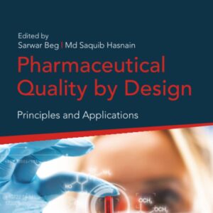 Pharmaceutical Quality by Design: Principles and Applications