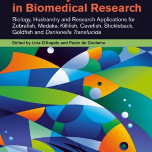 Laboratory Fish in Biomedical Research: Biology