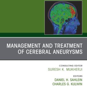 Management and Treatment of Cerebral Aneurysms