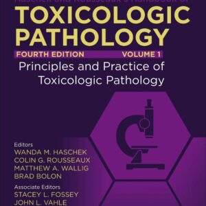 Haschek and Rousseaux's Handbook of Toxicologic Pathology