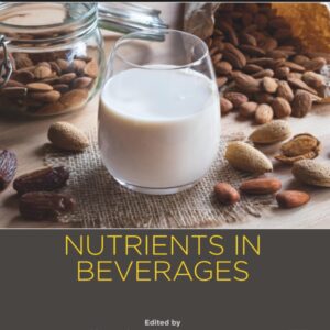 Nutrients in Beverages: Volume 12: The Science of Beverages