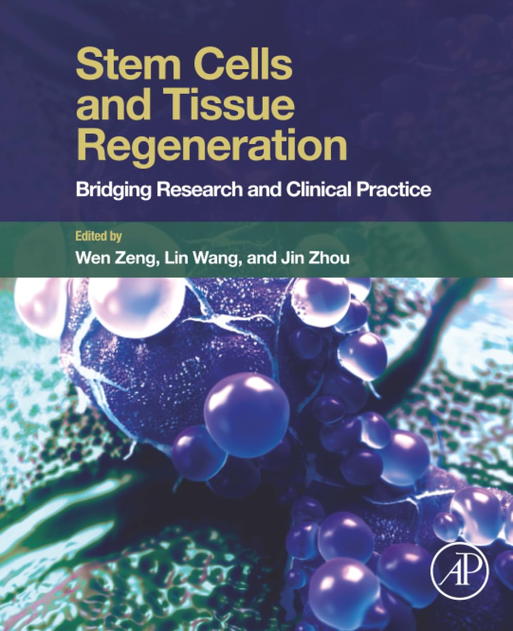 Stem Cells and Tissue Regeneration: Bridging Research and Clinical Practice