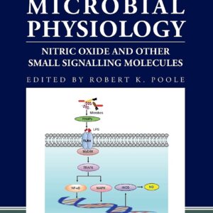Nitric Oxide and Other Small Signalling Molecules (Volume 72) (Advances in Microbial Physiology