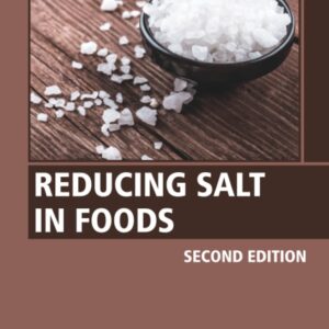 Reducing Salt in Foods: Practical Strategies (Woodhead Publishing Series in Food Science