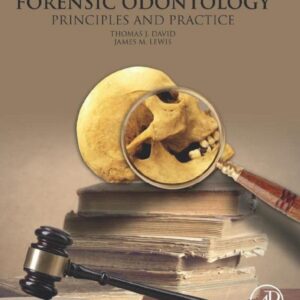 Forensic Odontology: Principles and Practice