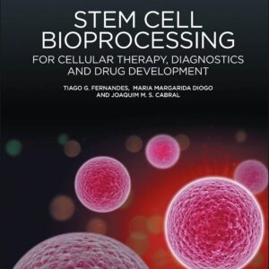 Stem Cell Bioprocessing: For Cellular Therapy