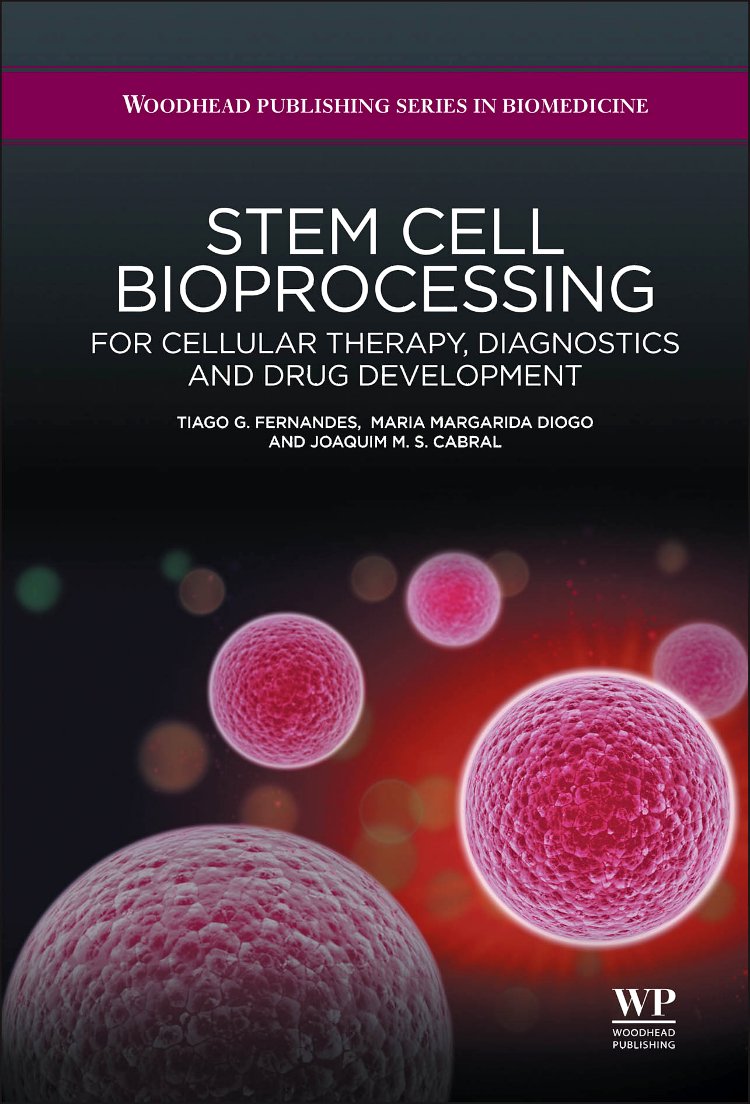 Stem Cell Bioprocessing: For Cellular Therapy