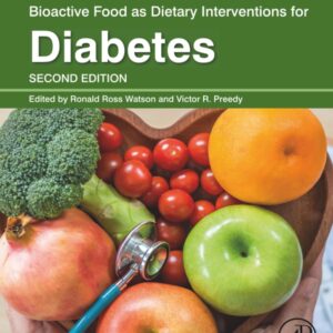 Bioactive Food as Dietary Interventions for Diabetes: Bioactive Foods in Chronic Disease States