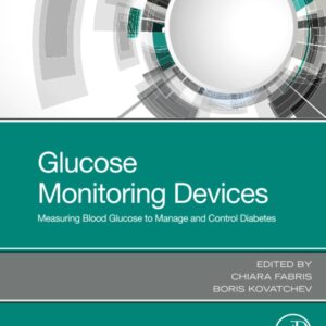 Glucose Monitoring Devices: Measuring Blood Glucose to Manage and Control Diabetes