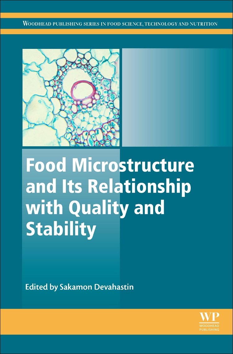 Food Microstructure and Its Relationship with Quality and Stability (Woodhead Publishing Series in Food Science