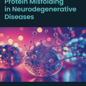 Protein Misfolding in Neurodegenerative Diseases