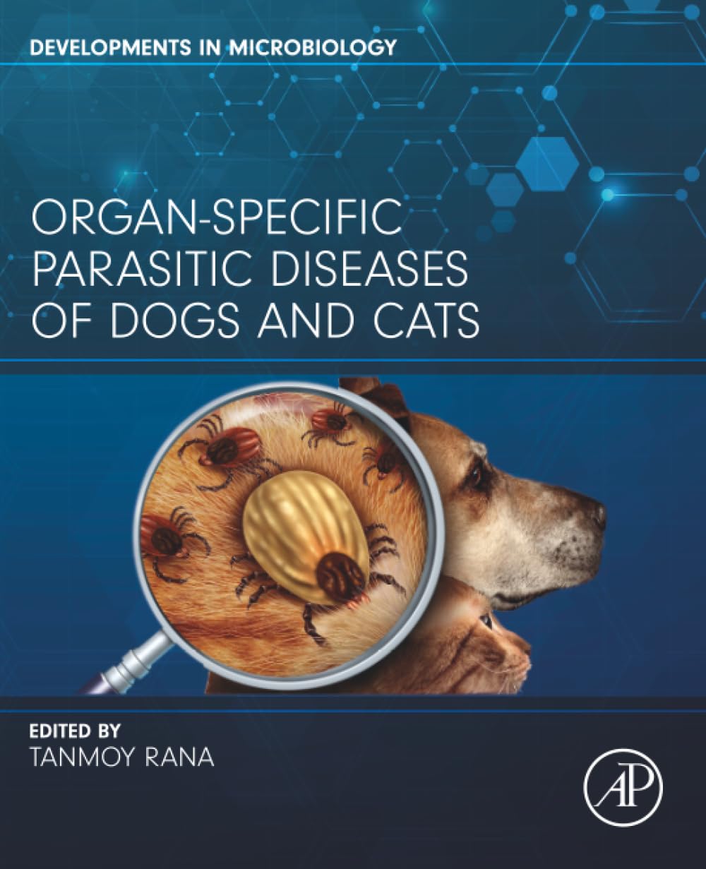Organ-Specific Parasitic Diseases of Dogs and Cats (Developments in Microbiology)
