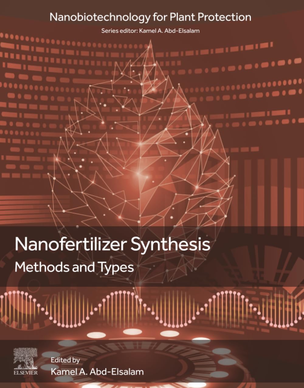Nanofertilizer Synthesis: Methods and Types (Nanobiotechnology for Plant Protection)